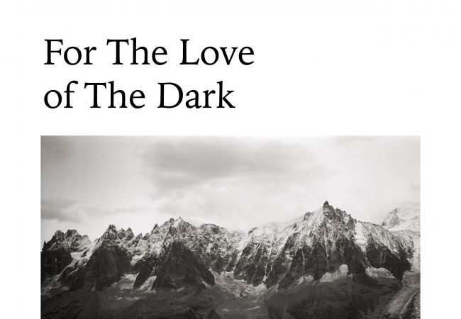 Exhibition: For Love of The Dark